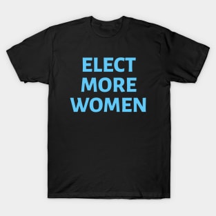 Elect More Women: Blue T-Shirt